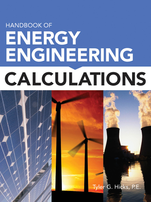 Title details for Handbook of Energy Engineering Calculations by Tyler G. Hicks - Available